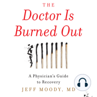 The Doctor Is Burned Out