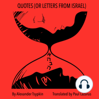 QUOTES (OR LETTERS FROM ISRAEL)