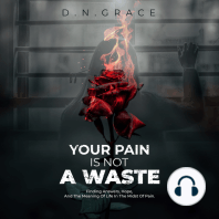 Your Pain Is Not A Waste