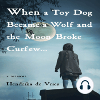 WHEN A TOY DOG BECAME A WOLF AND THE MOON BROKE CURFEW