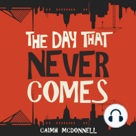 The Day That Never Comes