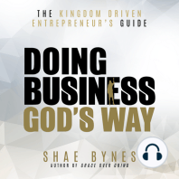 The Kingdom Driven Entrepreneur's Guide: Doing Business God's Way