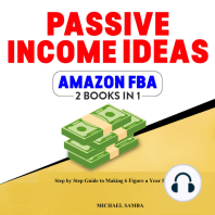 Passive Income Ideas & Amazon FBA - 2 Books In 1