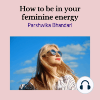 How to be in your feminine energy