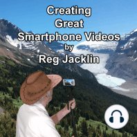 Creating Great Smartphone Videos