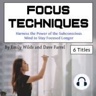 Focus Techniques