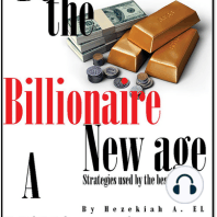 Be The Billionaire The New Age Millionaire