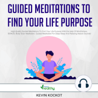 Guided Meditations To Find Your Life Purpose