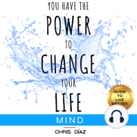 You Have the Power to Change your Life