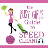 The Busy Girl’s Guide to Speed Cleaning and Organizing: Clean and Declutter Your Home in 30 Minutes