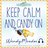 Keep Calm and Candy On