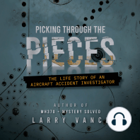 Picking Through The Pieces: The Life Story of an Aircraft Accident Investigator