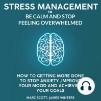Stress Management to be calm and stop feeling overwhelmed