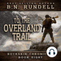 To The Overland Trail (Buckskin Chronicles Book 8)