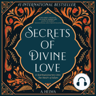 Secrets of Divine Love: A Spiritual Journey into the Heart of Islam