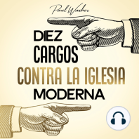 Diez cargos contra la iglesia moderna