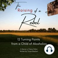 The Raising of a Rebel