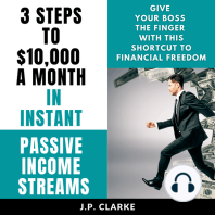 3 Steps to $10,000 a Month in Instant Passive Income Streams