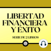 Libertad Financiera y Éxito (Serie de 2 Libros)