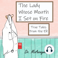 The Lady Whose Mouth I Set on Fire