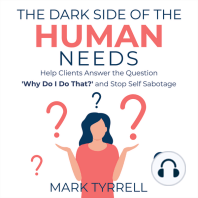 The Dark Side of The Human Needs