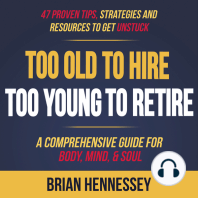 Too Old to Hire, Too Young to Retire