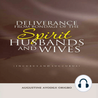 Deliverance From Bondage Of The Spirit Husbands And Wives