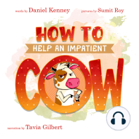 How To Help An Impatient Cow
