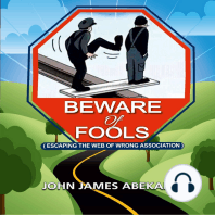 Beware of Fools
