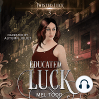 Educated Luck