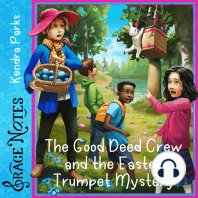 The Good Deed Crew and the Easter Trumpet Mystery