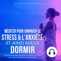 Méditer pour diminuer le stress & l'anxiété, et ainsi mieux dormir