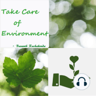 TAKE CARE OF ENVIRONMENT