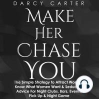 Make Her Chase You