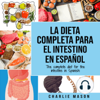 La Dieta Completa Para El Intestino En Español/ The Complete Diet For The Intestine In Spanish (Spanish Edition)