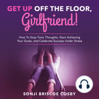 Get Up Off The Floor, Girlfriend!