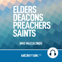 Elders, Deacons, Preachers, Saints
