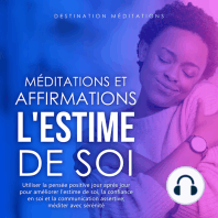 Méditations et Affirmations - L'Estime de Soi