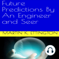 Future Predictions by an Engineer and Seer