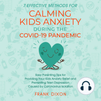 7 Effective Methods for Calming Kids Anxiety During the Covid-19 Pandemic