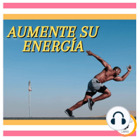 Aumente Su Energía