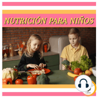Nutrición Para Niños