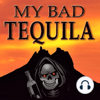 My Bad Tequila
