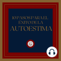 10 pasos para el éxito de la autoestima