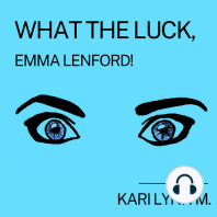 What the Luck, Emma Lenford!