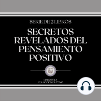 Secretos Revelados del Pensamiento Positivo (Serie de 2 Libros)