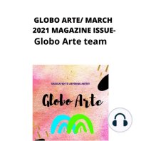 Globo arte/ MARCH 2021 magazine issue