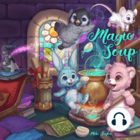 Magic Soup