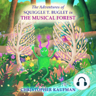 The Adventures of Squiggle T. Buglet in The Musical Forest