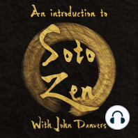 An Introduction to Buddhism, Zen and the Soto Tradition with John Danvers